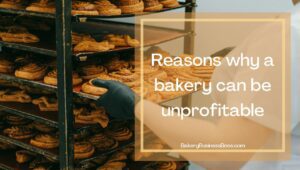 Owning A Small Bakery Can Be Profitable
