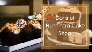 A Cake Shop is A Good Business: Here’s Why

